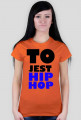 TO JEST HIP-HOP DAMSKA