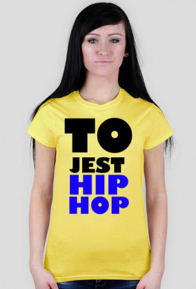 TO JEST HIP-HOP DAMSKA