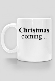 Kubek Christmas Coming