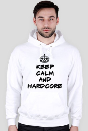 KEEP CALM AND HARDCORE
