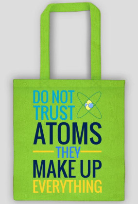 Don't trust atoms - torba chemiczna
