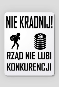 Podkładka pod mysz: "Nie kradnij!"