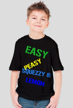 EASY PEASY LEMON SQUEZZY