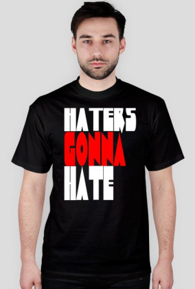 haters gonna hate czarna