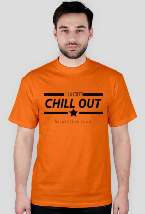 CHILL OUT