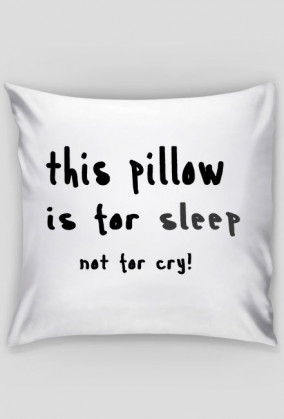 Poduszka not for cry