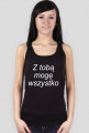 z tobą mogę wszystko