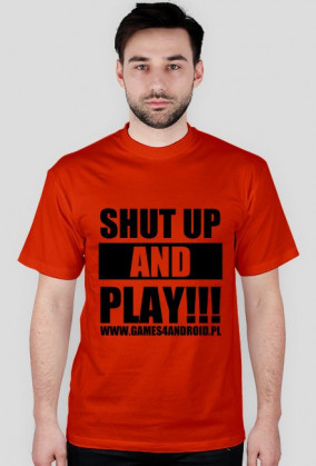 SHUT UP AND PLAY