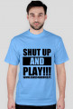 SHUT UP AND PLAY