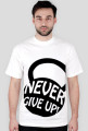 Never Give Up!