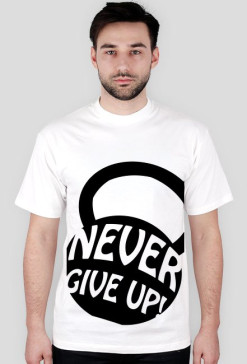 Never Give Up!