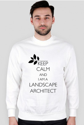 Keep Calm and I am a Landscape Architect