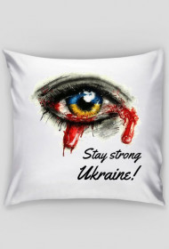 Stay strong Ukraine!