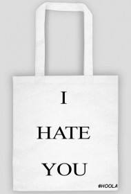 I HATE YOU