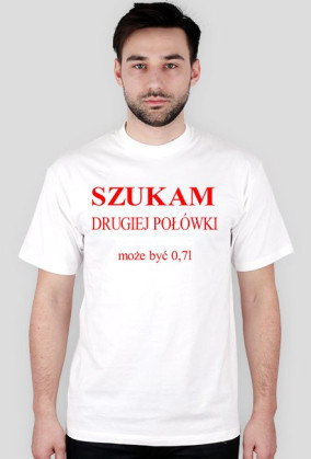 Koszulka Szukam drugiej połówki