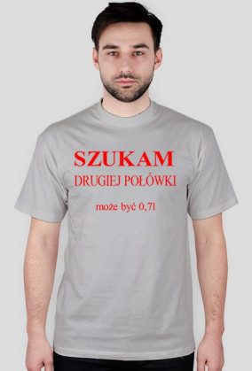 Koszulka Szukam drugiej połówki