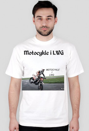 Koszulka "Motocykle i LWG" BIAŁA