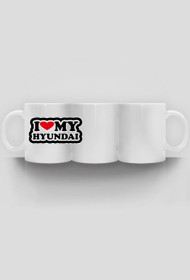 I LOVE MY HYUNDAI