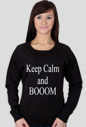 Bluza Keep Calm and BOOOM