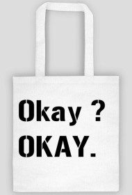 Okay  ?   Okay.