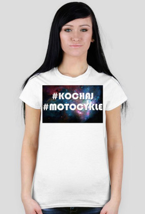 #KOCHAJ #MOTOCYKLE - T-Shirt Damski