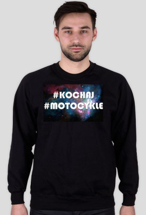 #KOCHAJ #MOTOCYKLE -  BLUZA MESKA CZARNA