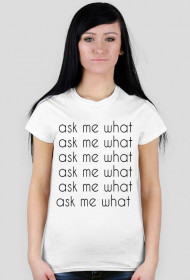 ask me what tshirt
