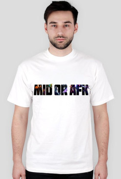 Koszulka męska ,,Mid Or Afk''