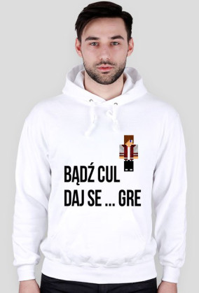 Bądź cul :D