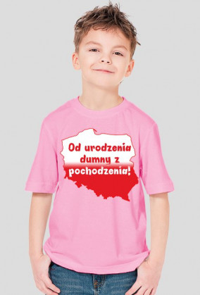 Od urodzenia dumny z pochodzenia!