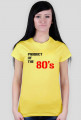 Product of the 80's