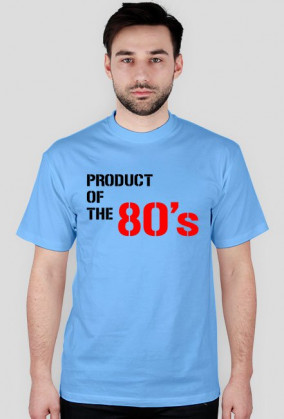 Product of the 80's