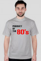 Product of the 80's