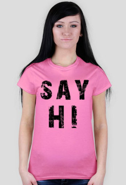 SAY HI