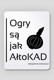 Ogry są jak AłtoKAD PODKŁADKA
