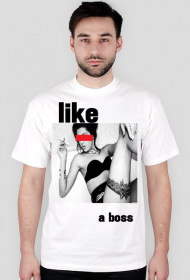 like a boss