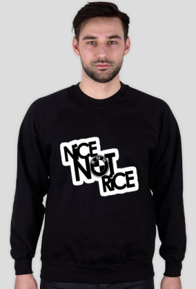 BLUZA " NICE NOT RACE "