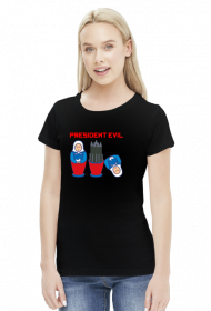 Putin President Evil koszulka damska