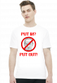 Koszulka anty Putin - Put In Put Out