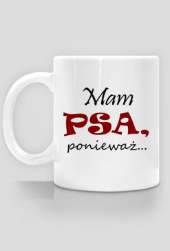 Mam psa, ponieważ...