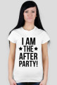 I am the after party
