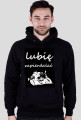 lubie zapierdalac bluza