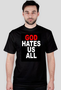 god hates us all