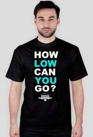 how low can you go-czarna