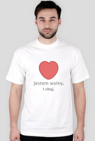 Jestem wolny. I chuj. #02 - biała