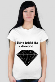shine bright like a diamond