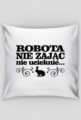 Robota nie zając - poszewka
