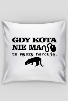 Gdy kota nie ma - poszewka
