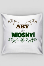 Aby do wiosny - poszewka