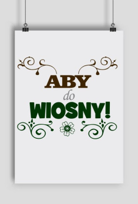 Aby do wiosny - plakat